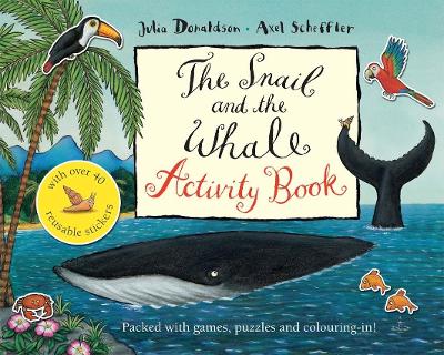 Snail and the Whale Activity Book book