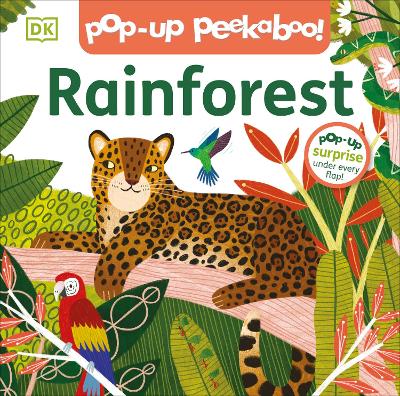 Pop-Up Peekaboo! Rainforest: Pop-Up Surprise Under Every Flap! book