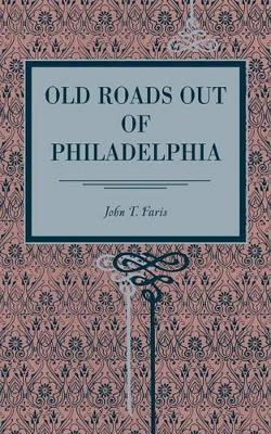 Old Roads Out of Philadelphia book