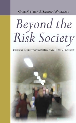 Beyond the Risk Society: Critical Reflections on Risk and Human Security book