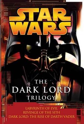Star Wars: The Dark Lord Trilogy book