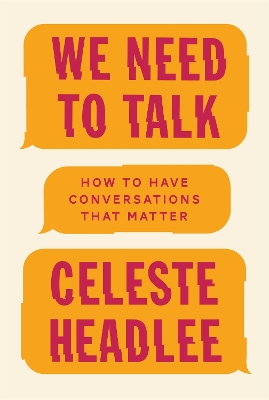 We Need To Talk by Celeste Headlee