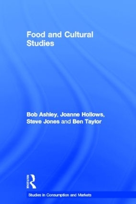 Food and Cultural Studies by Bob Ashley