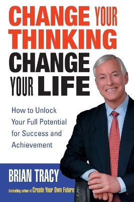 Change Your Thinking, Change Your Life book