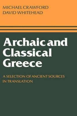 Archaic and Classical Greece by Michael H. Crawford