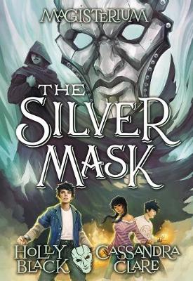 Silver Mask (Magisterium #4) book