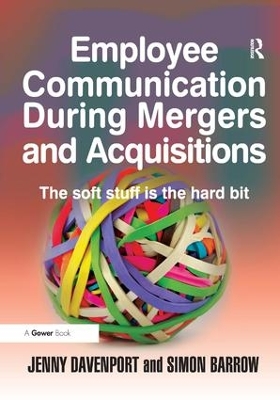 Employee Communication During Mergers and Acquisitions book