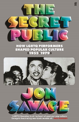 The Secret Public: How LGBTQ Performers Shaped Popular Culture book