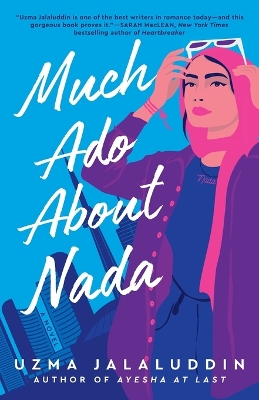 Much Ado About Nada by Uzma Jalaluddin