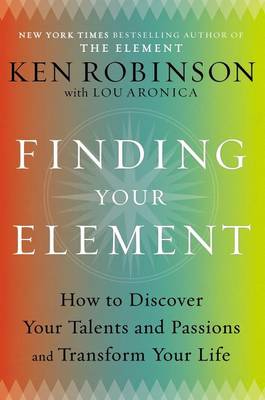 Finding Your Element by Sir Ken Robinson