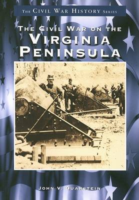 Civil War on the Virginia Peninsula book