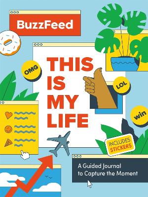 BuzzFeed: This Is My Life: A Guided Journal to Capture the Moment book