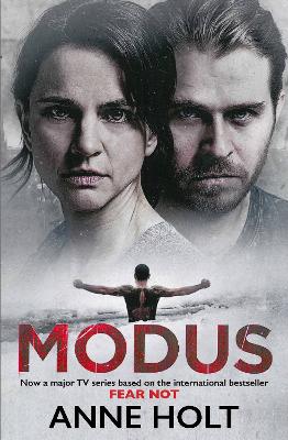 Modus: Originally published as Fear Not by Anne Holt