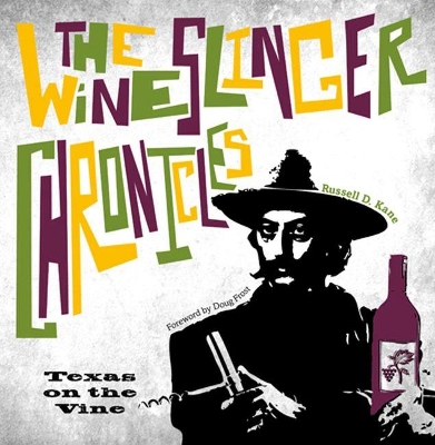 Wineslinger Chronicles book