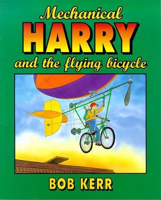 Mechanical Harry and the Flying Bicycle book