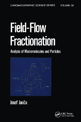 Field-Flow Fractionation by Josef Janca
