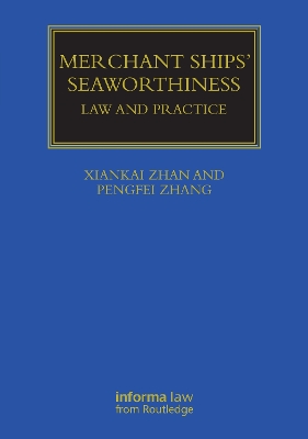 Merchant Ships' Seaworthiness: Law and Practice book