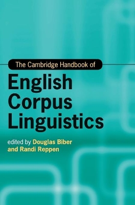 Cambridge Handbook of English Corpus Linguistics by Douglas Biber