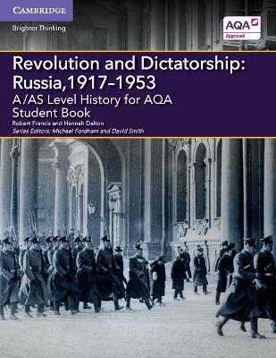 A/AS Level History for AQA Revolution and Dictatorship: Russia, 1917-1953 Student Book book