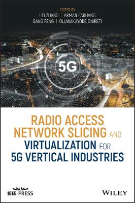 Radio Access Network Slicing and Virtualization for 5G Vertical Industries book