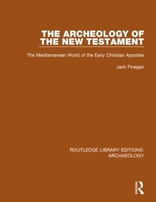 Archeology of the New Testament by Jack Finegan