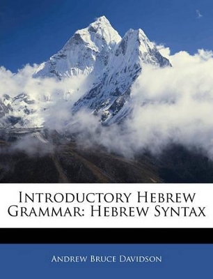 Introductory Hebrew Grammar: Hebrew Syntax book