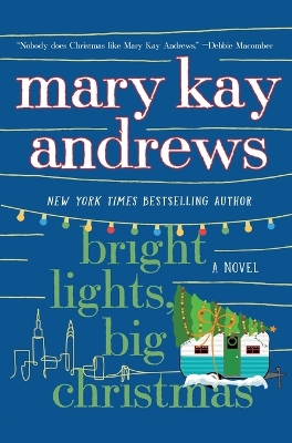 Bright Lights, Big Christmas by Mary Kay Andrews