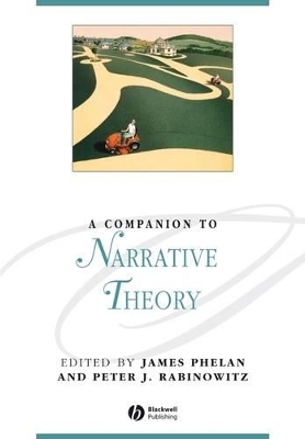 Companion to Narrative Theory by James Phelan