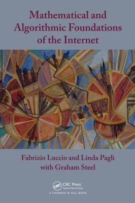 Mathematical and Algorithmic Foundations of the Internet by Fabrizio Luccio