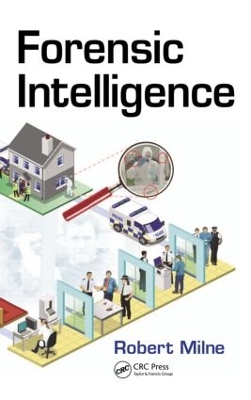 Forensic Intelligence by Robert Milne