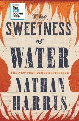 The Sweetness of Water: Longlisted for the 2021 Booker Prize book