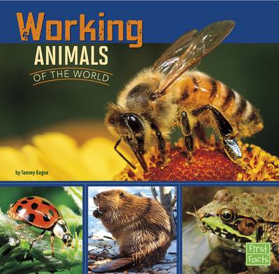 Working Animals of the World by Tammy Gagne
