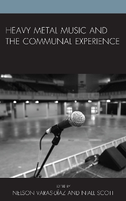 Heavy Metal Music and the Communal Experience book