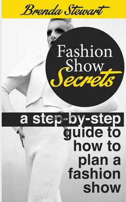 Fashion Show Secrets by Briana Stewart