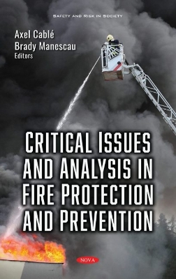 Critical Issues and Analysis in Fire Protection and Prevention book