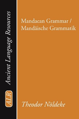 Mandaean Grammar / Mandäische Grammatik book