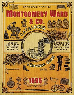 Montgomery Ward & Co. Catalogue and Buyers' Guide 1895 book