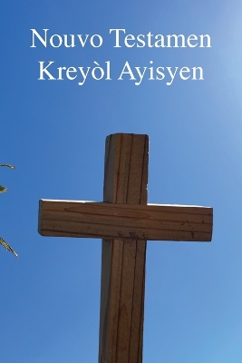 Nouvo Testamen: Kreyòl Ayisyen book