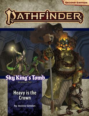 Pathfinder Adventure Path: Heavy is the Crown (Sky King’s Tomb 3 of 3) (P2) book