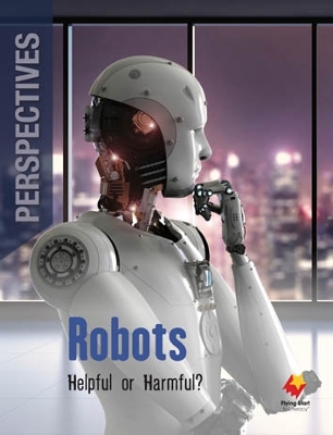 Robots: Helpful or Harmful? book