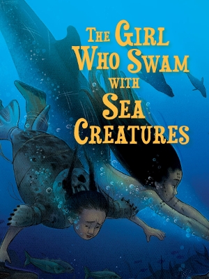 The Girl Who Swam with Sea Creatures: English Edition book