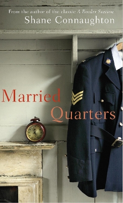 Married Quarters by Shane Connaughton
