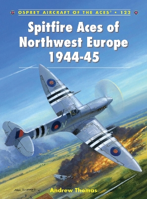 Spitfire Aces of Northwest Europe 1944-45 book