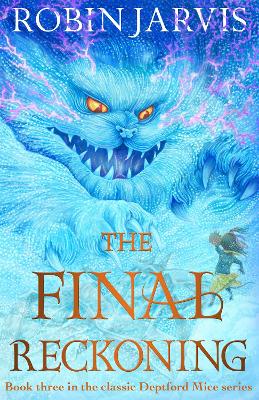 The Final Reckoning: Book Three of The Deptford Mice book