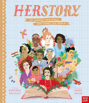 HerStory: 50 Women and Girls Who Shook the World by Katherine Halligan