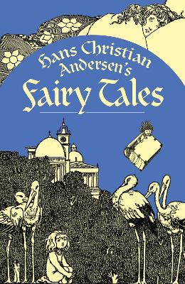 Hans Christian Andersen's Fairy Tales by Hans Christian Andersen