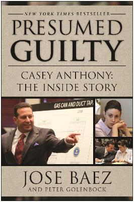 Presumed Guilty by Jose Baez