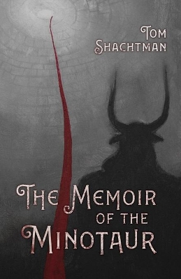 The Memoir of the Minotaur book