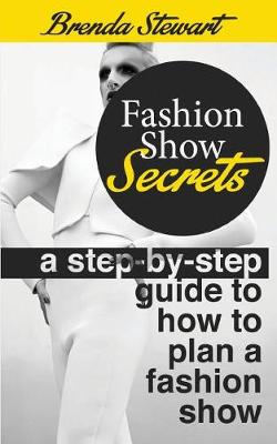Fashion Show Secrets by Briana Stewart