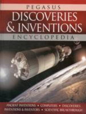 Discoveries & Inventions Encyclopedia by Pegasus